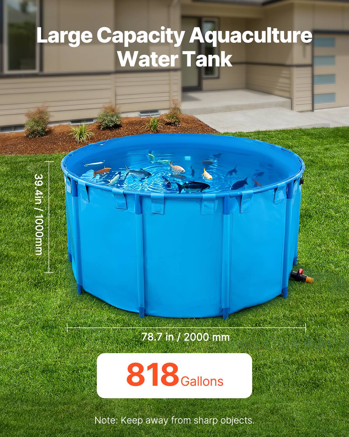 Large Capacity Aquaculture Water Tank  
39.4 in / 1000 mm  
78.7 in / 2000 mm  
818 Gallons  

Note: Keep away from sharp objects.