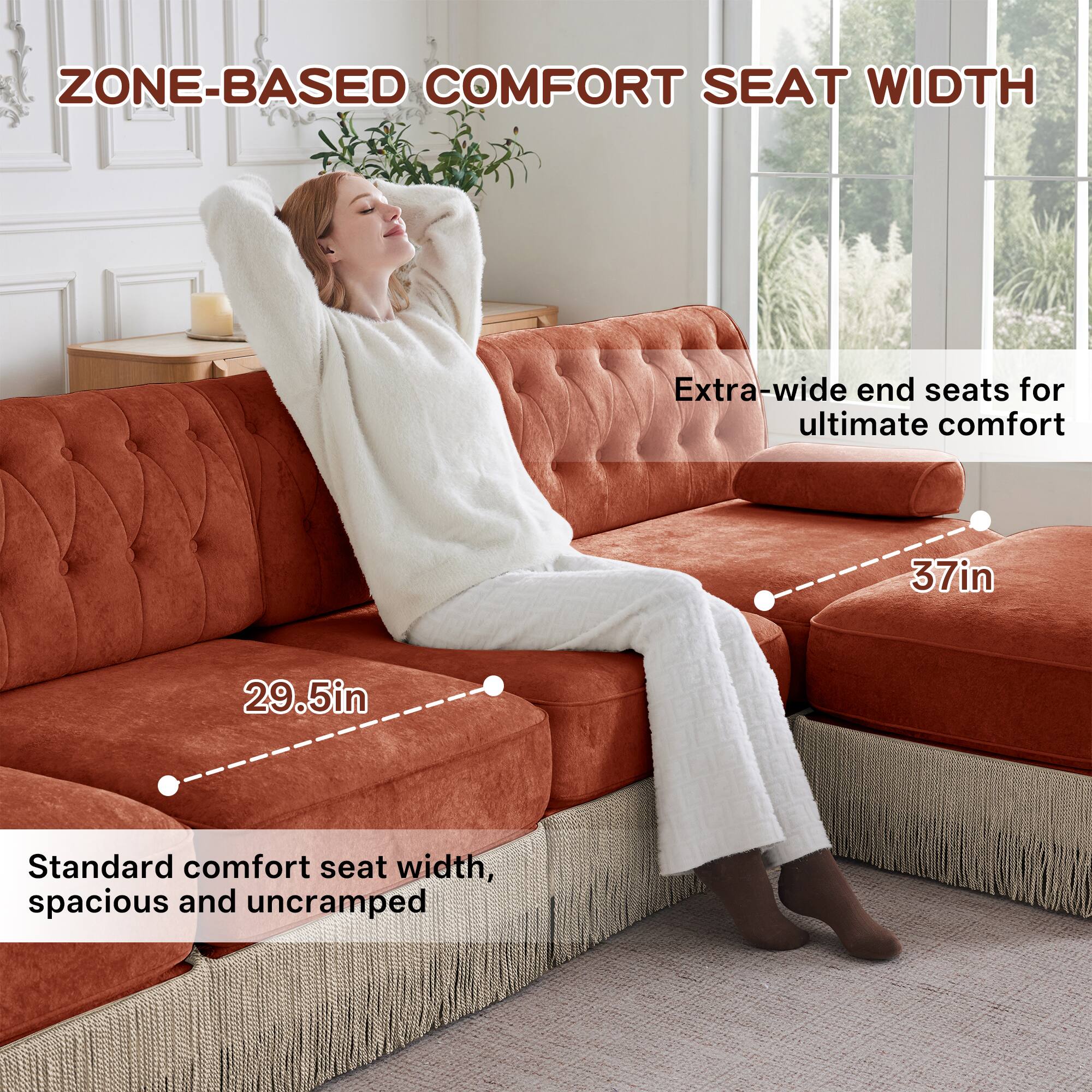 ZONE-BASED COMFORT SEAT WIDTH

Extra-wide end seats for ultimate comfort

37in

Standard comfort seat width, spacious and uncramped

29.5in