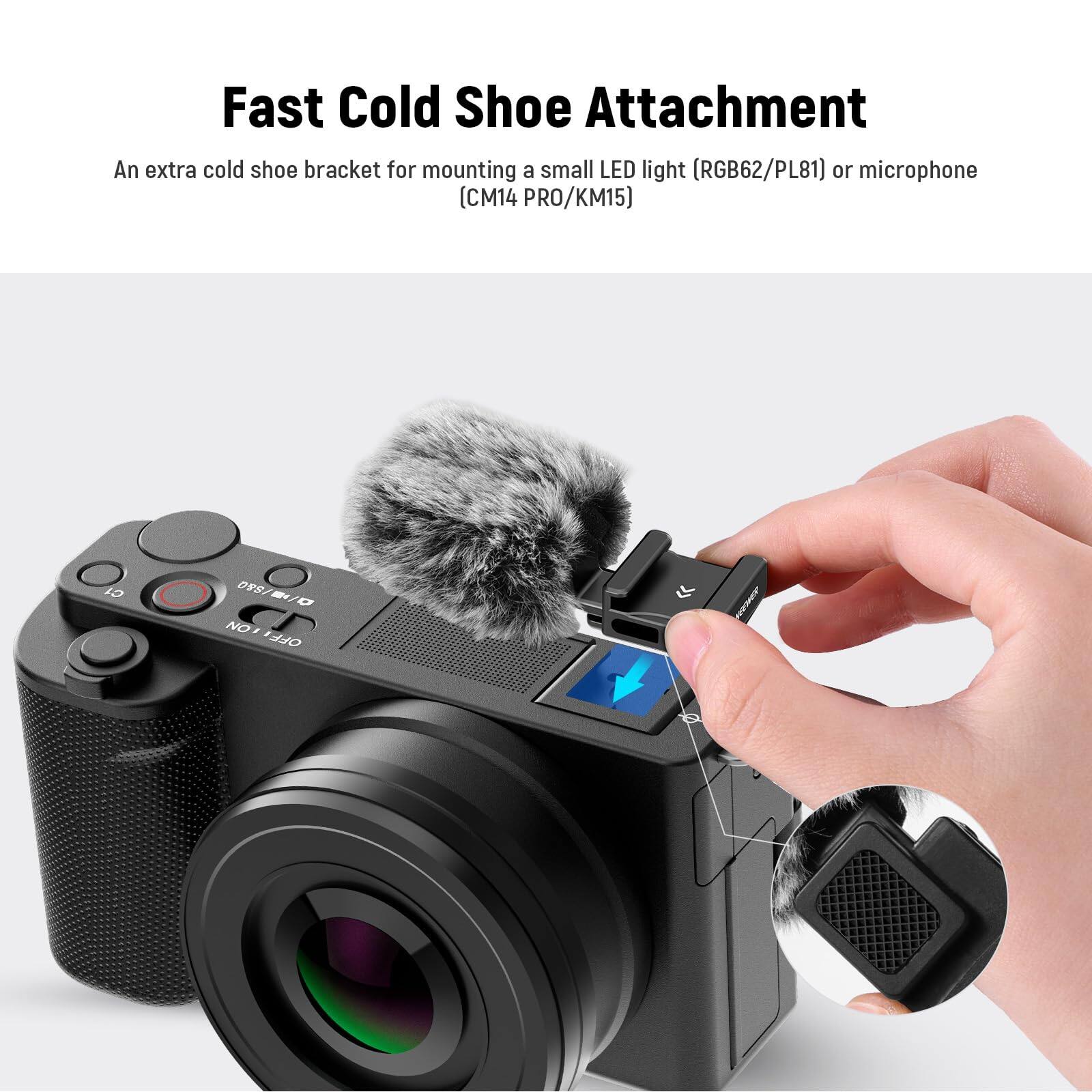 Fast Cold Shoe Attachment  
An extra cold shoe bracket for mounting a small LED light (RGB62/PL81) or microphone (CM14 PRO/KM15)