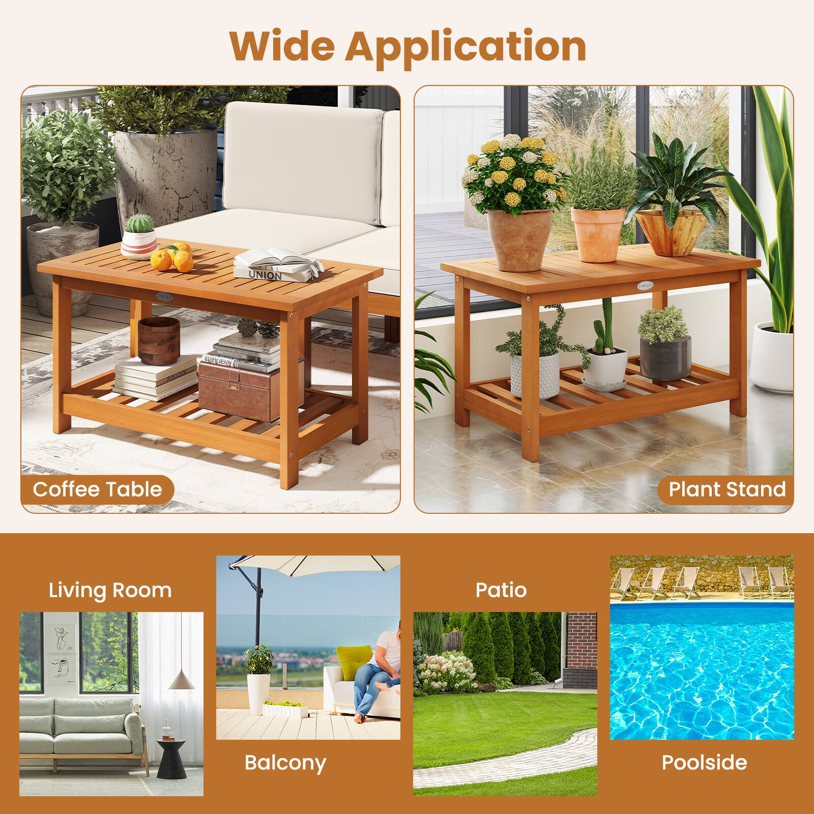 Wide Application

- Coffee Table
- Plant Stand

Living Room
Balcony
Patio
Poolside
