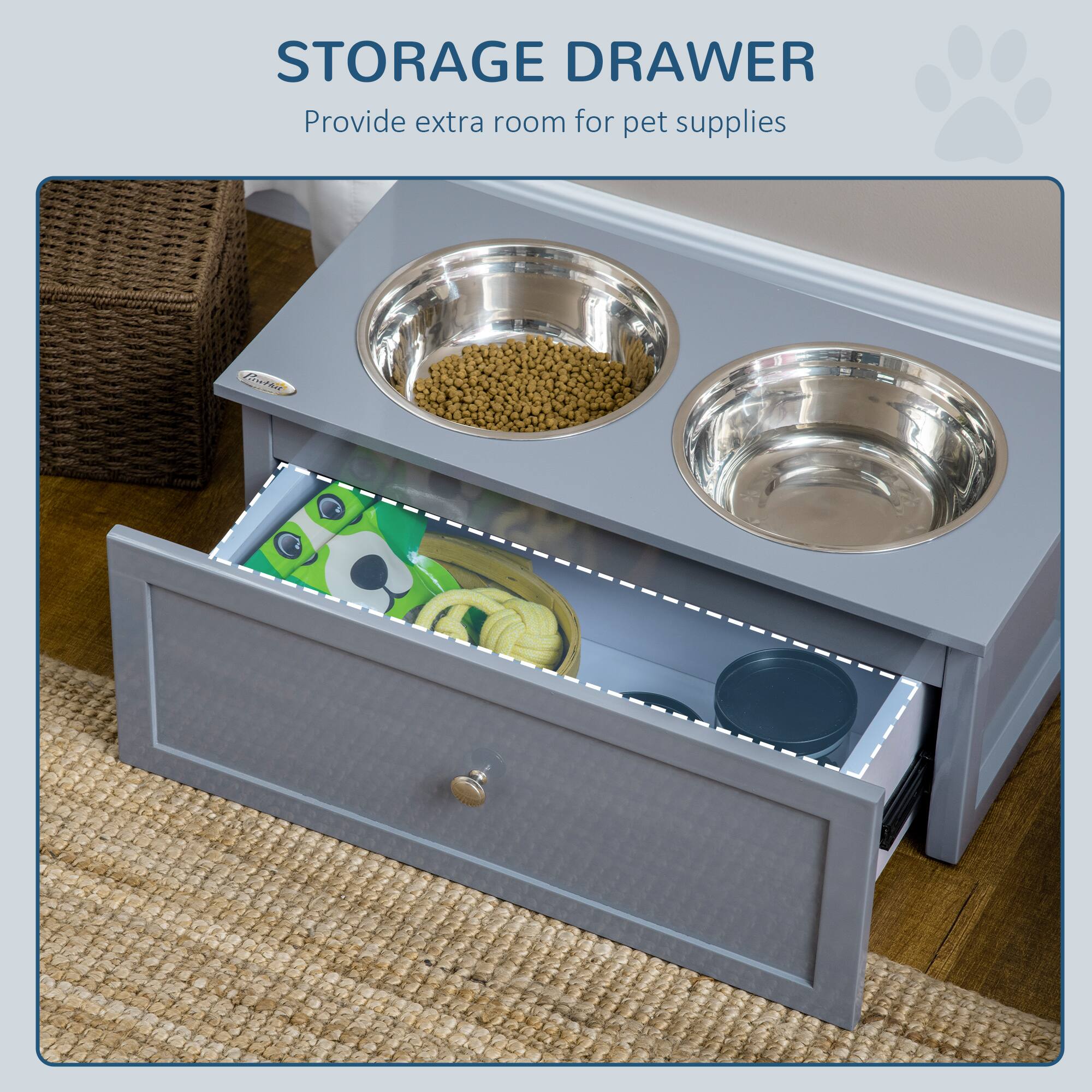 STORAGE DRAWER  
Provide extra room for pet supplies