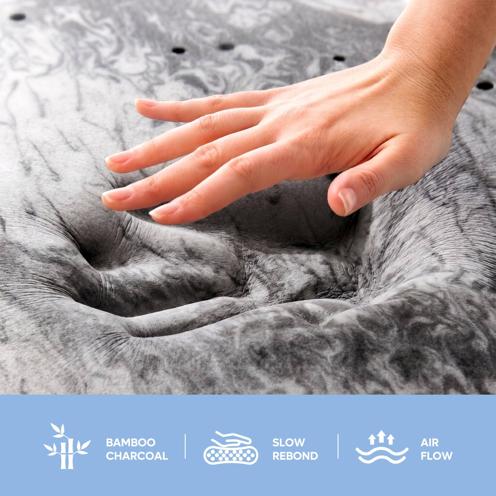 BAMBOO | CHARCOAL  
SLOW REBOND  
AIR FLOW