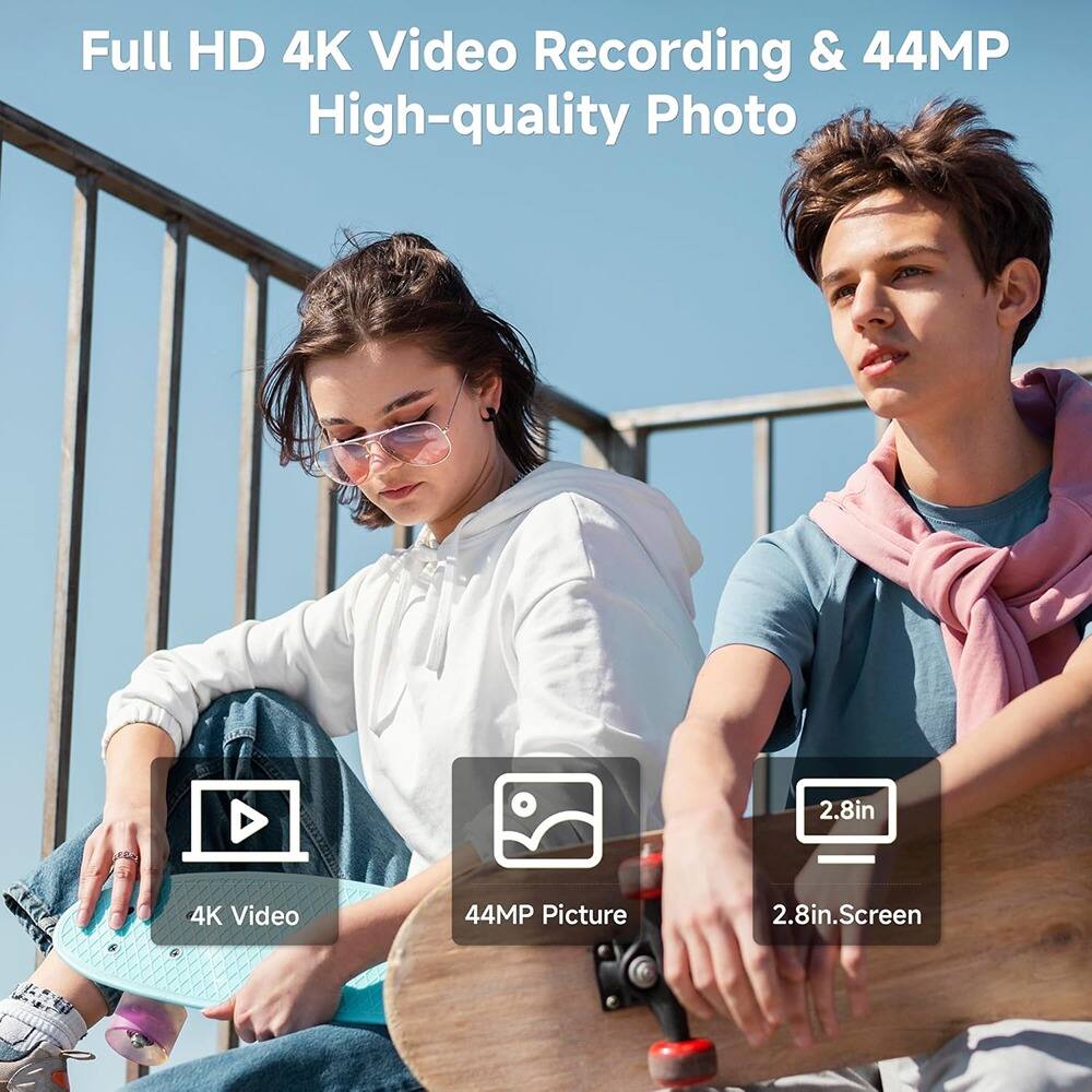 Full HD 4K Video Recording & 44MP High-quality Photo

- 4K Video
- 44MP Picture
- 2.8in Screen