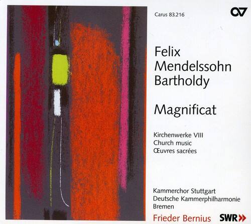 Carus 83.216

Felix Mendelssohn Bartholdy

Magnificat

Kirchenwerke VIII  
Church music  
Œuvres sacrées

Kammerchor Stuttgart  
Deutsche Kammerphilharmonie Bremen

Frieder Bernius  
SWR>>