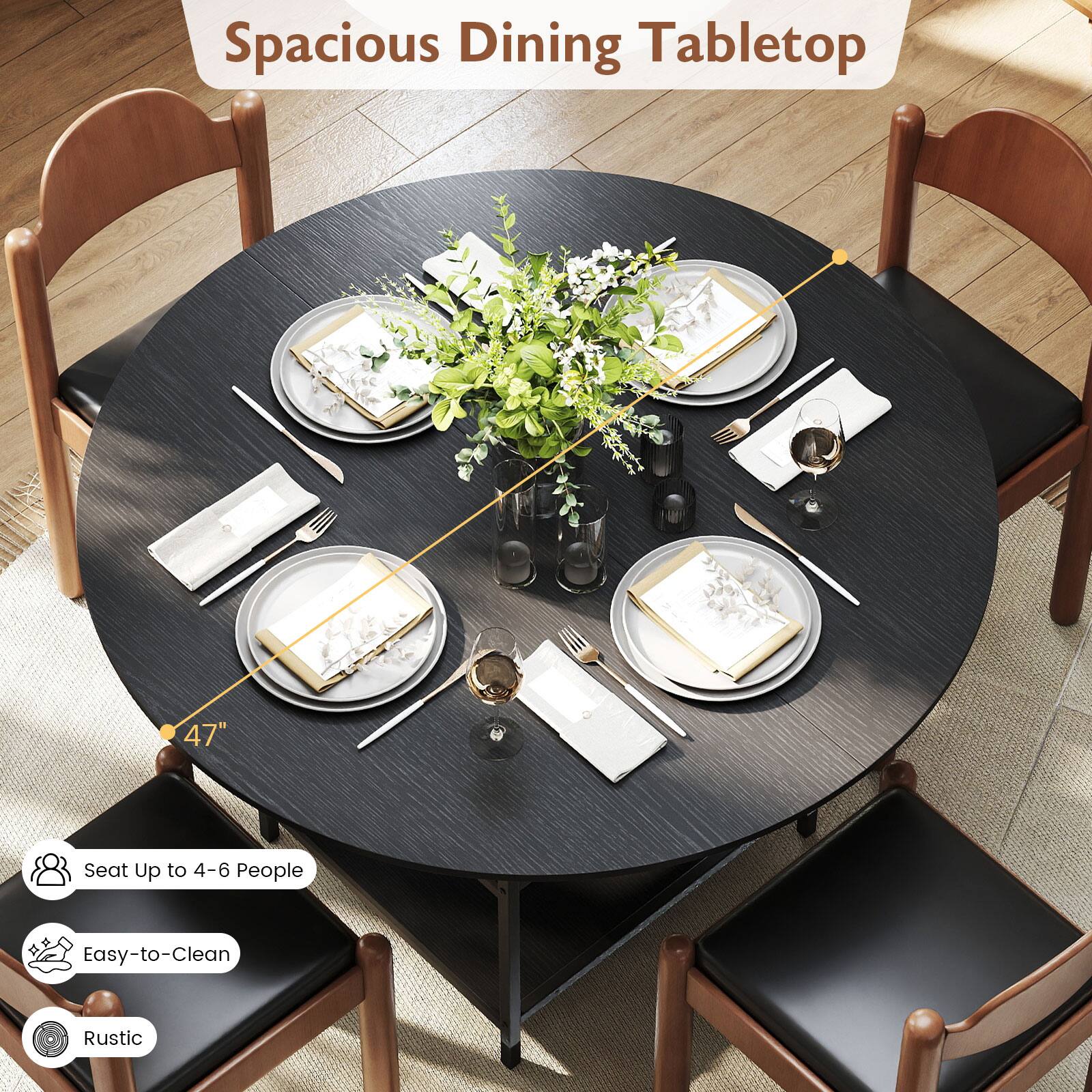 Spacious Dining Tabletop  
47"  
Seat Up to 4-6 People  
Easy-to-Clean  
Rustic