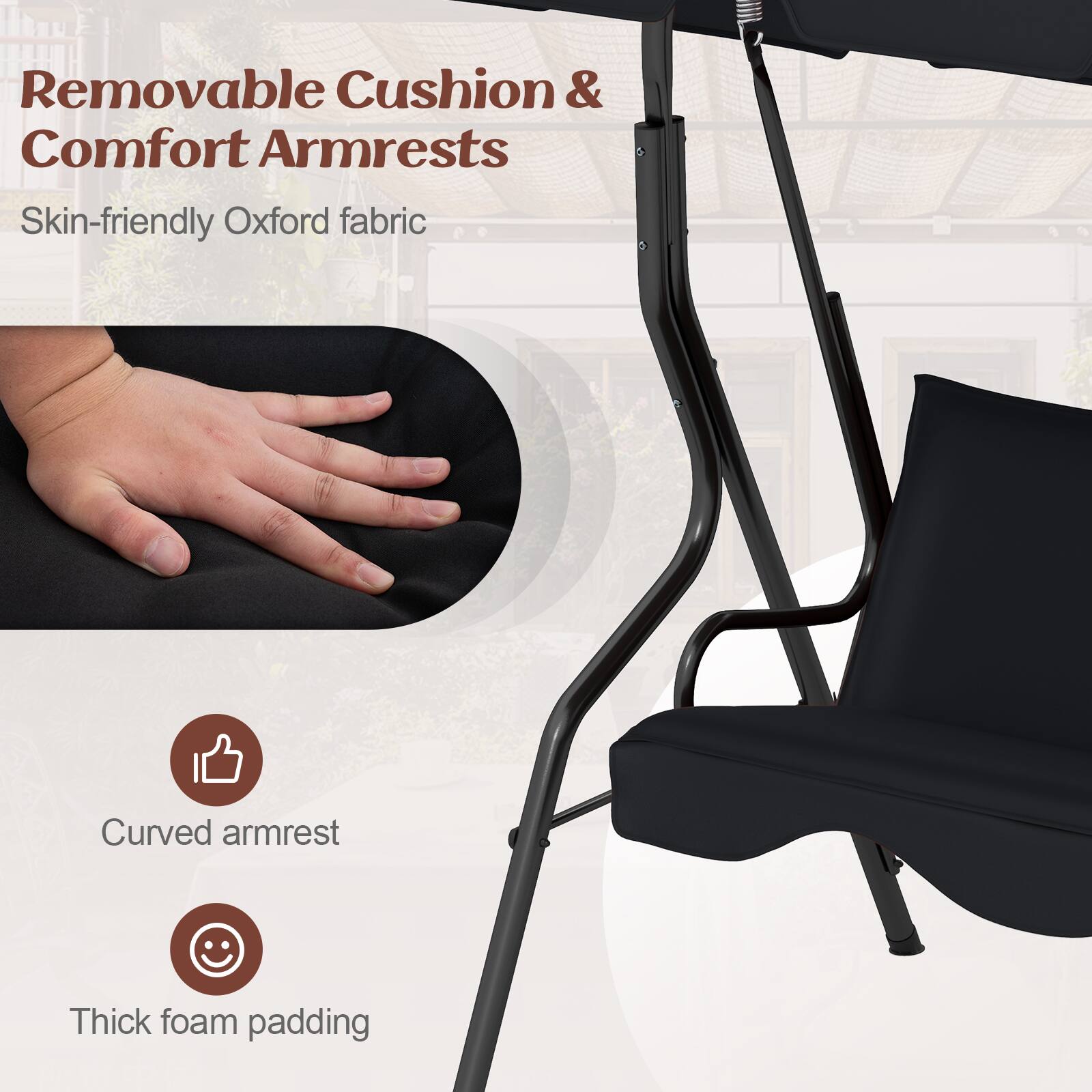 Removable Cushion & Comfort Armrests  
Skin-friendly Oxford fabric  

- Curved armrest  
- Thick foam padding