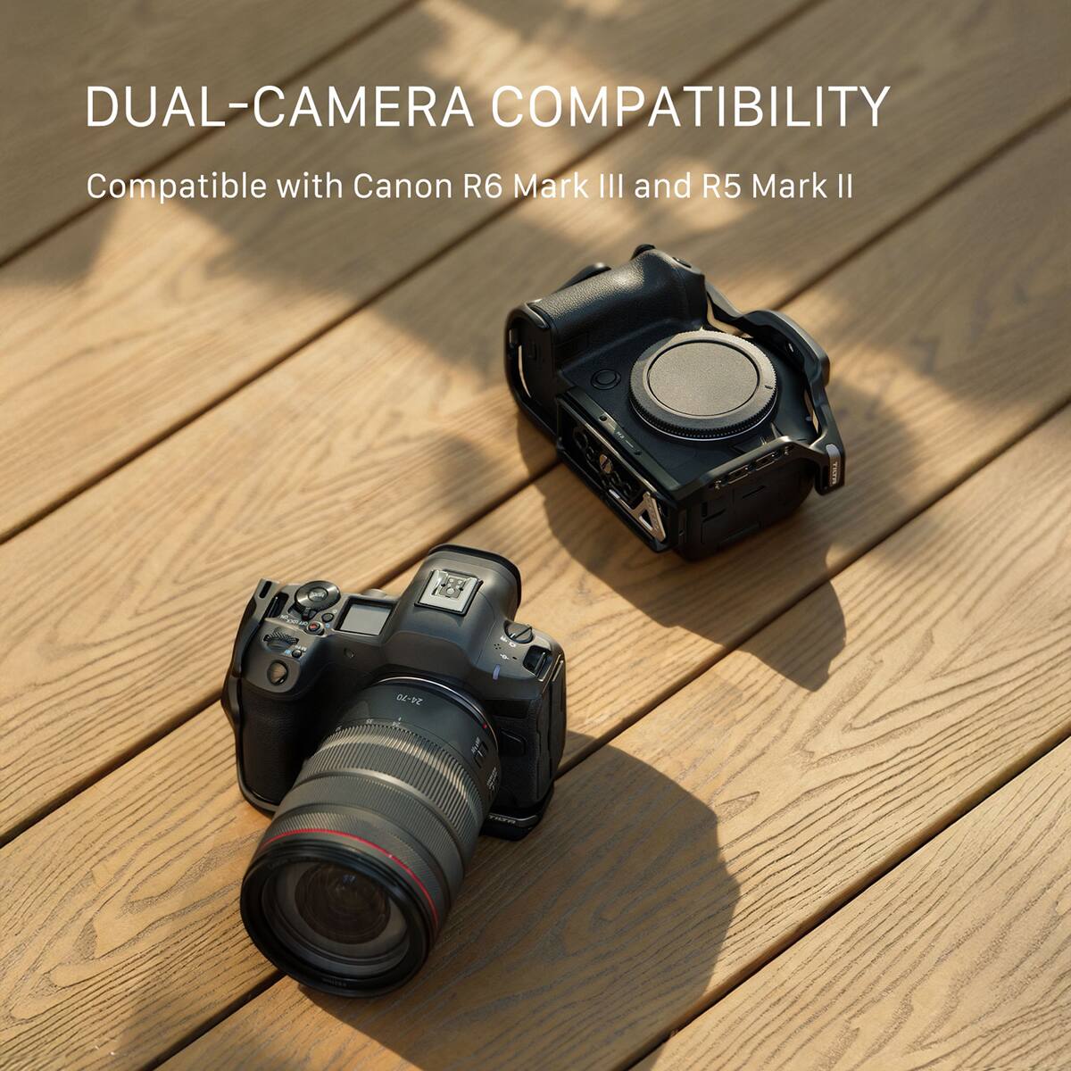 DUAL-CAMERA COMPATIBILITY  
Compatible with Canon R6 Mark III and R5 Mark II