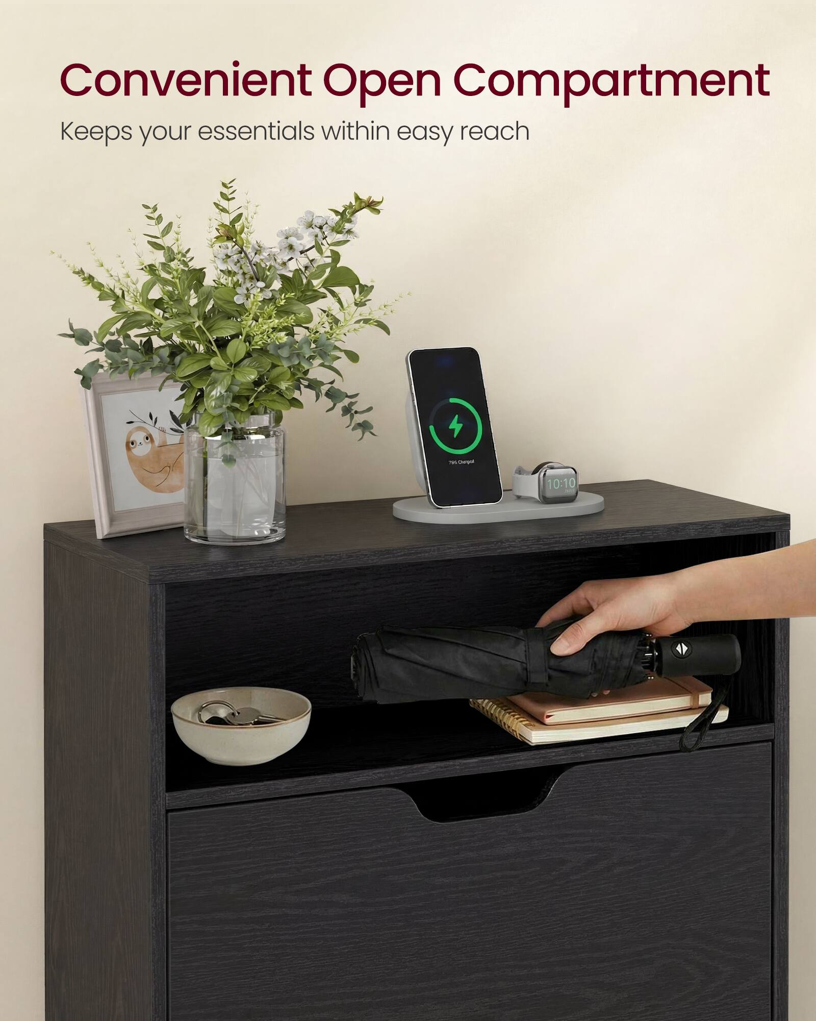 Convenient Open Compartment  
Keeps your essentials within easy reach  
seed 10:10