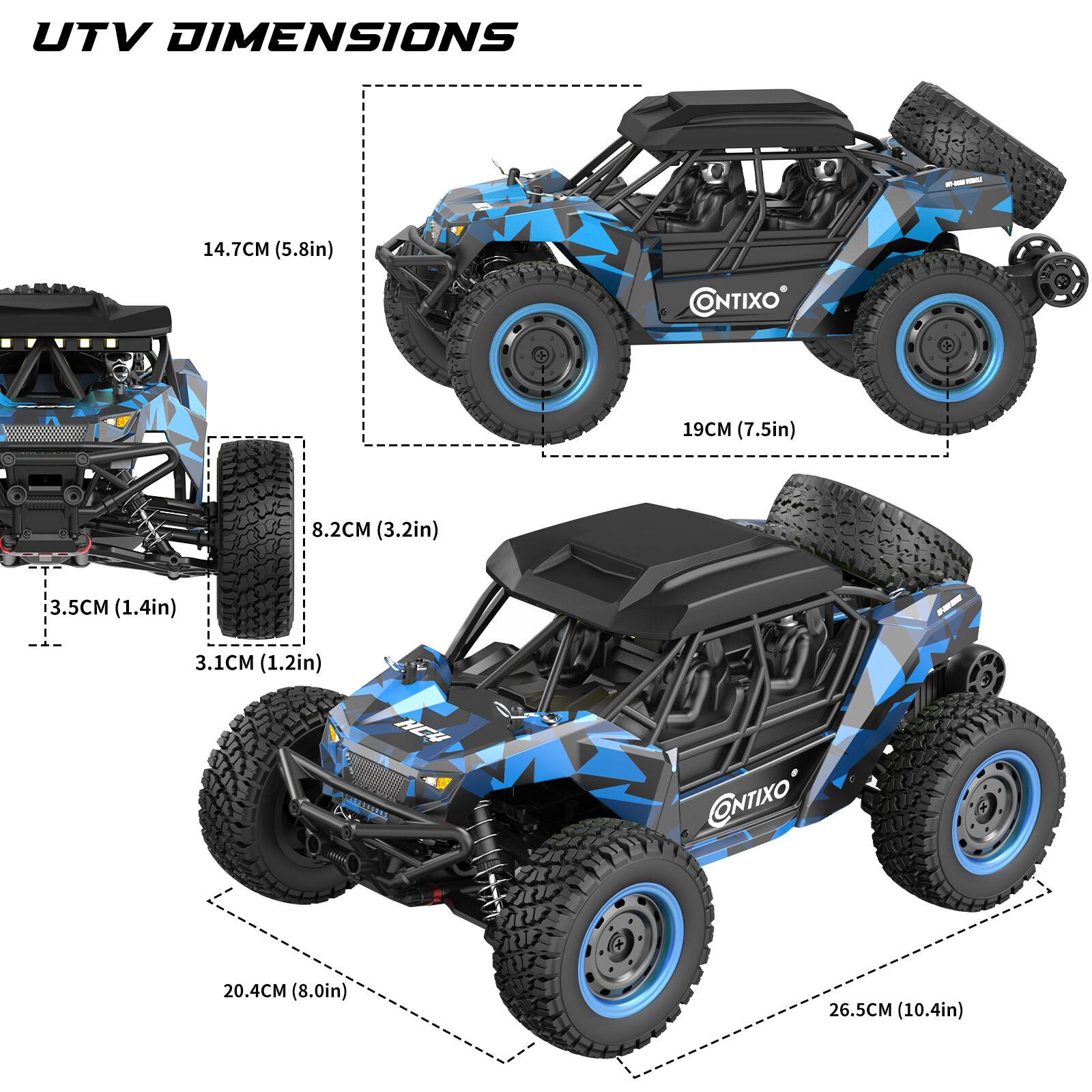 UTV DIMENSIONS

- 14.7CM (5.8in)
- 19CM (7.5in)
- 8.2CM (3.2in)
- 3.5CM (1.4in)
- 3.1CM (1.2in)
- 20.4CM (8.0in)
- 26.5CM (10.4in)