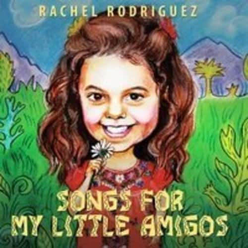 Rachel Rodriguez - Songs for My Little Amigos   - COMPACT DISCS [CD] price history on PriceWatchPro