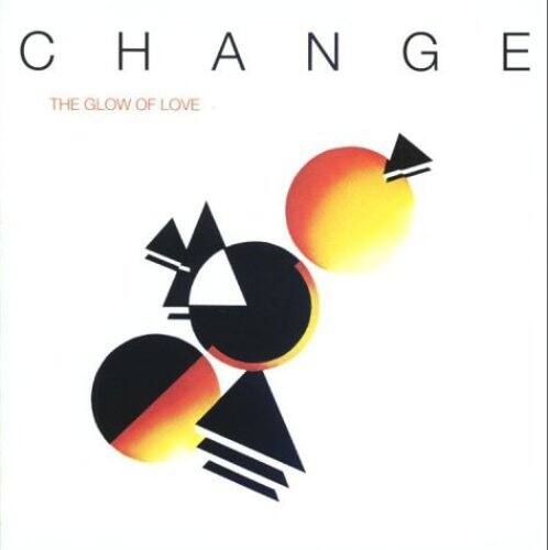 CHANGE  
THE GLOW OF LOVE