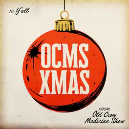 Old Crow Medicine Show - Ocms Xmas - VINYL LP