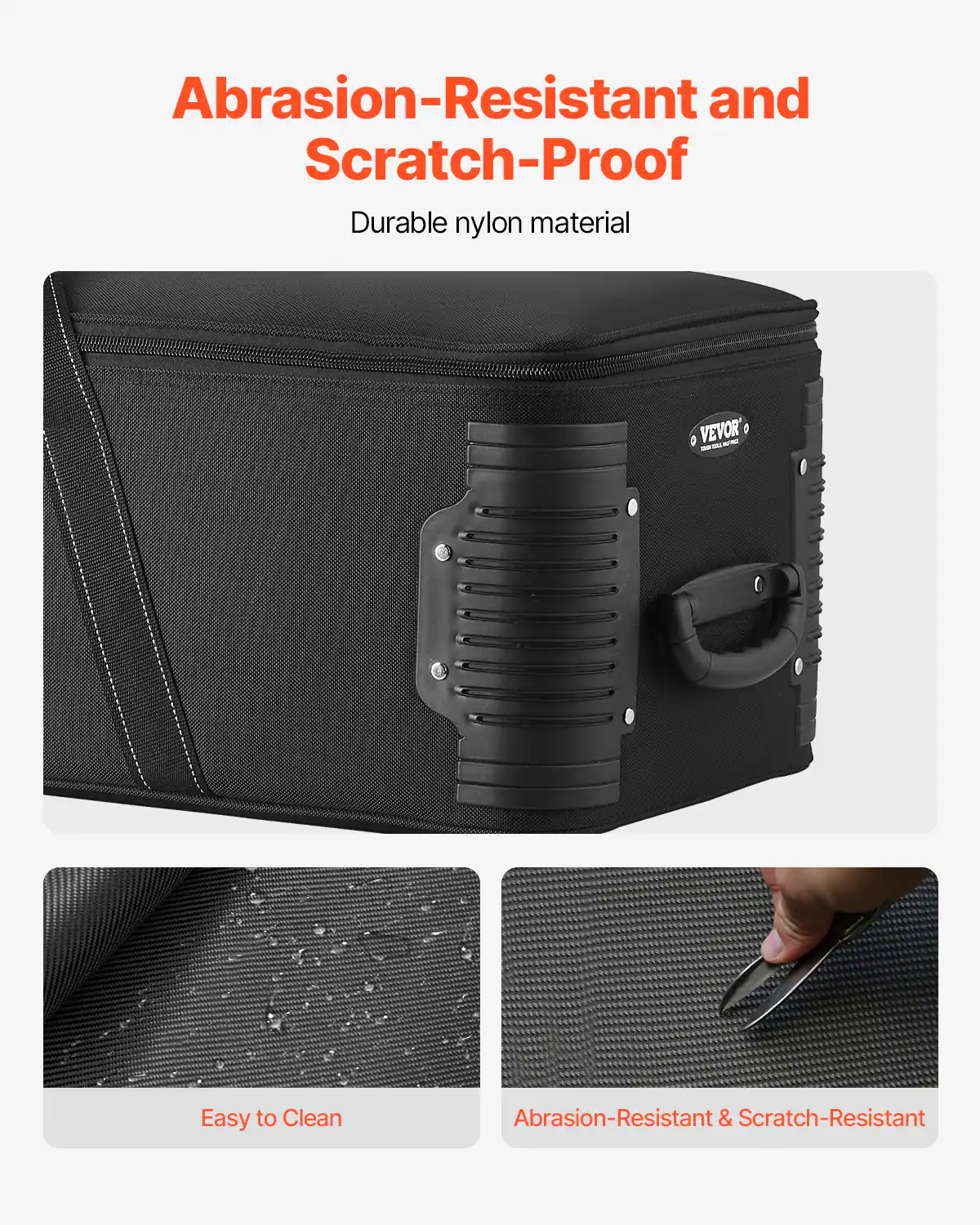 Abrasion-Resistant and Scratch-Proof  
Durable nylon material  

Easy to Clean  

Abrasion-Resistant & Scratch-Resistant