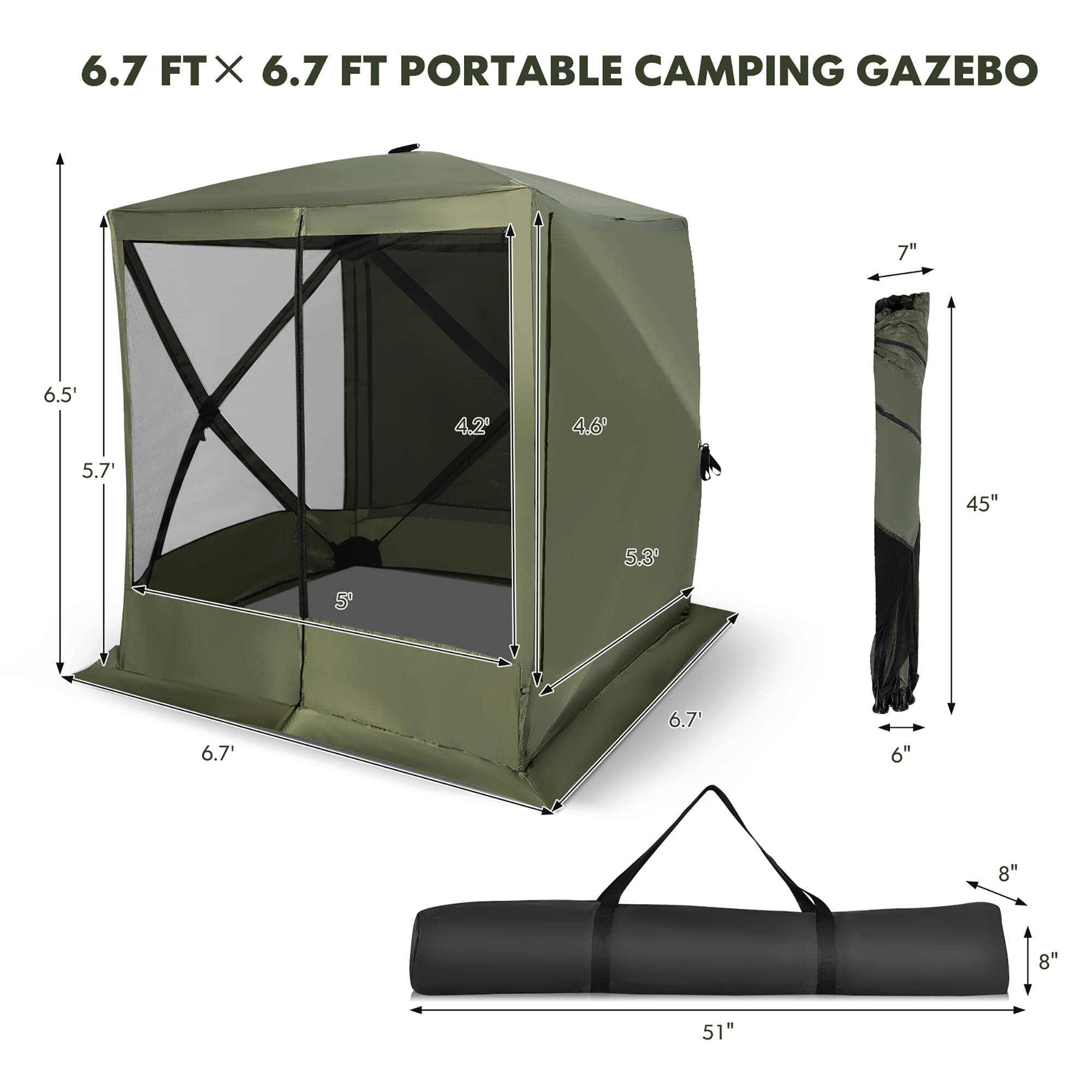 6.7 FTX X 6.7 FT PORTABLE CAMPING GAZEBO: 7' 6.5" 4.2" 4.6" 5.7" 45" 5.3" 5" 6.7' 6.7' 6" 8" 8" 51"