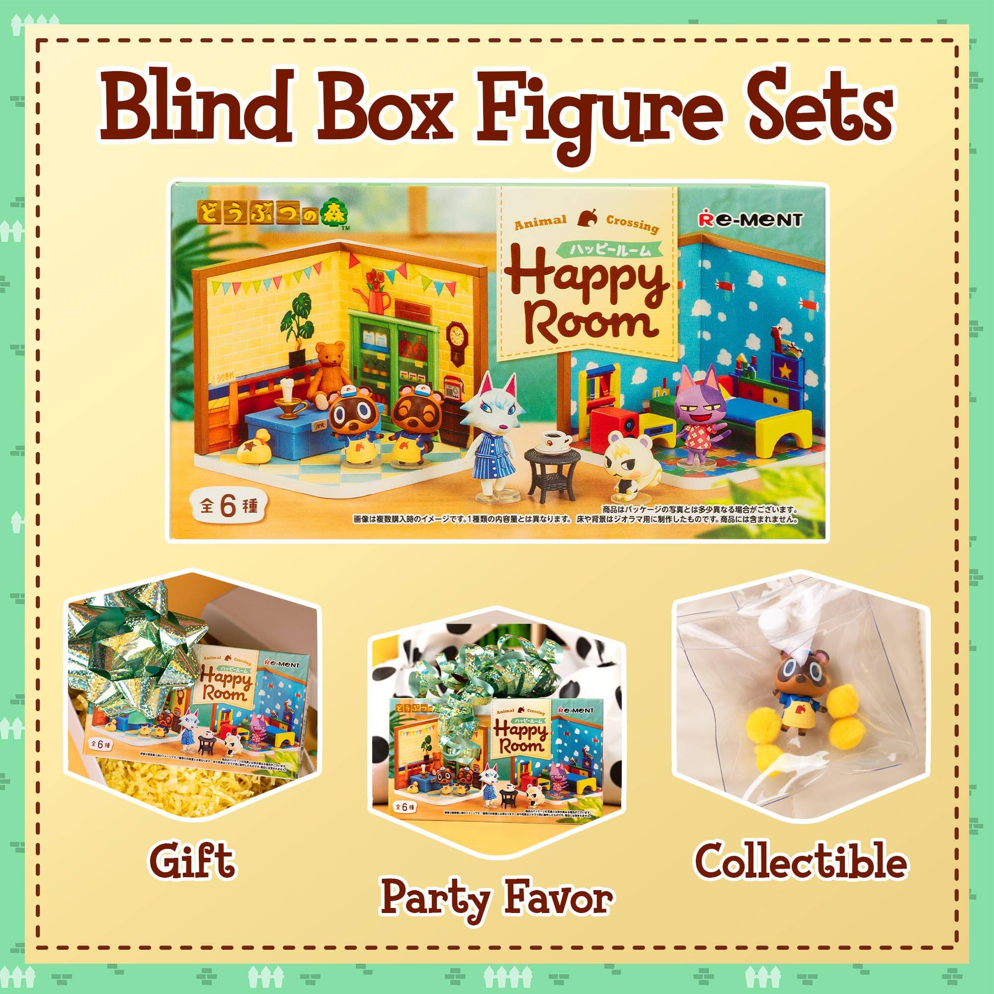 Blind Box Figure Sets

3. RE-MENT Animal Crossing Happy Room 6  
6  
1  
H  
FEUENT ECON Happy Room S  
ON CN Happy Room 154 Gift Collectible Party Favor  
H  
HH  
I

---

Blind Box Figure Sets

Animal Crossing  
Happy Room  
全6種

Gift  
Party Favor  
Collectible