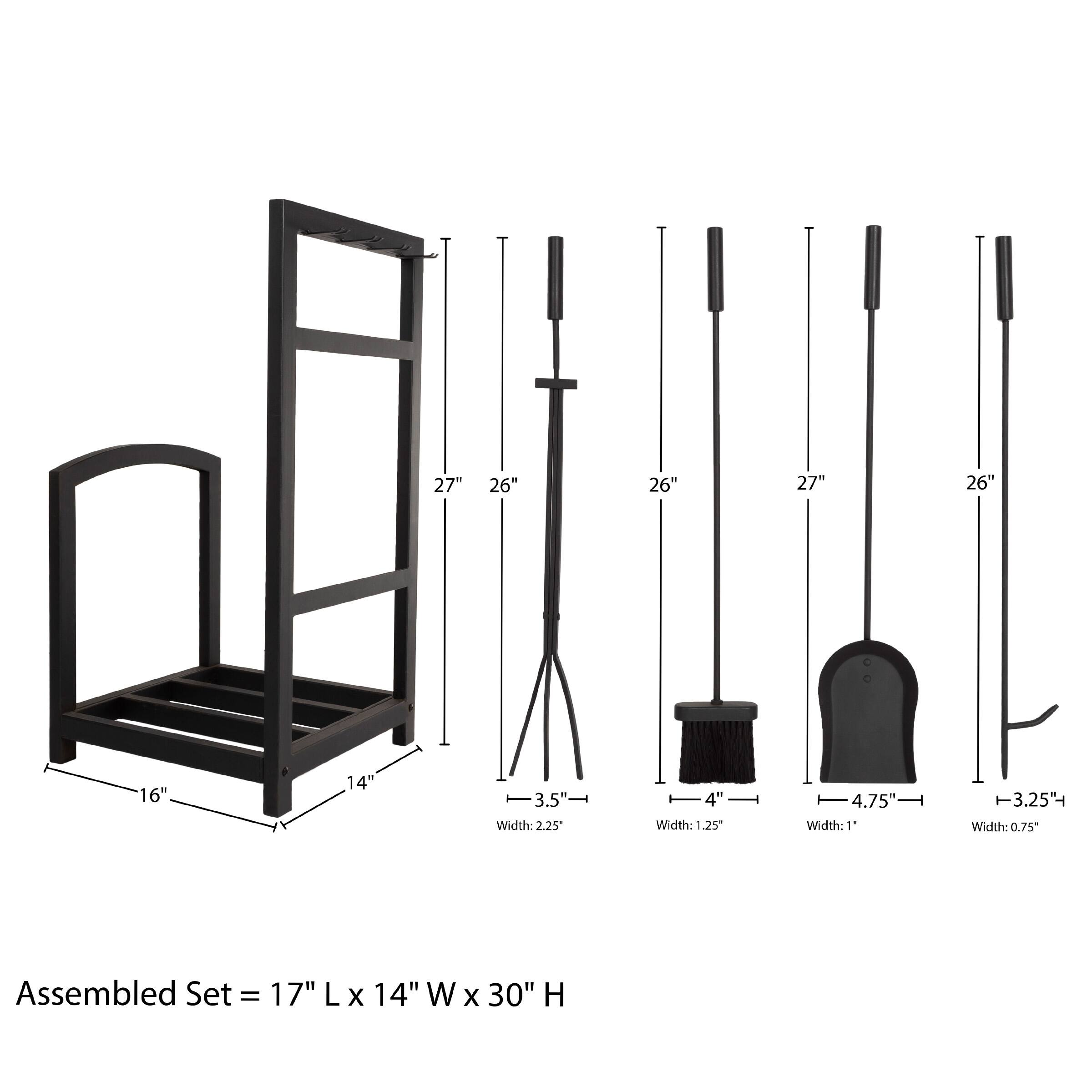 27" 26" 26" 27" 26" 16" 14" 3.5" 4" 4.75" 3.25"  
Width: 2.25" 1.25" 1" 0.75"  
Assembled Set = 17" L x 14" W x 30" H