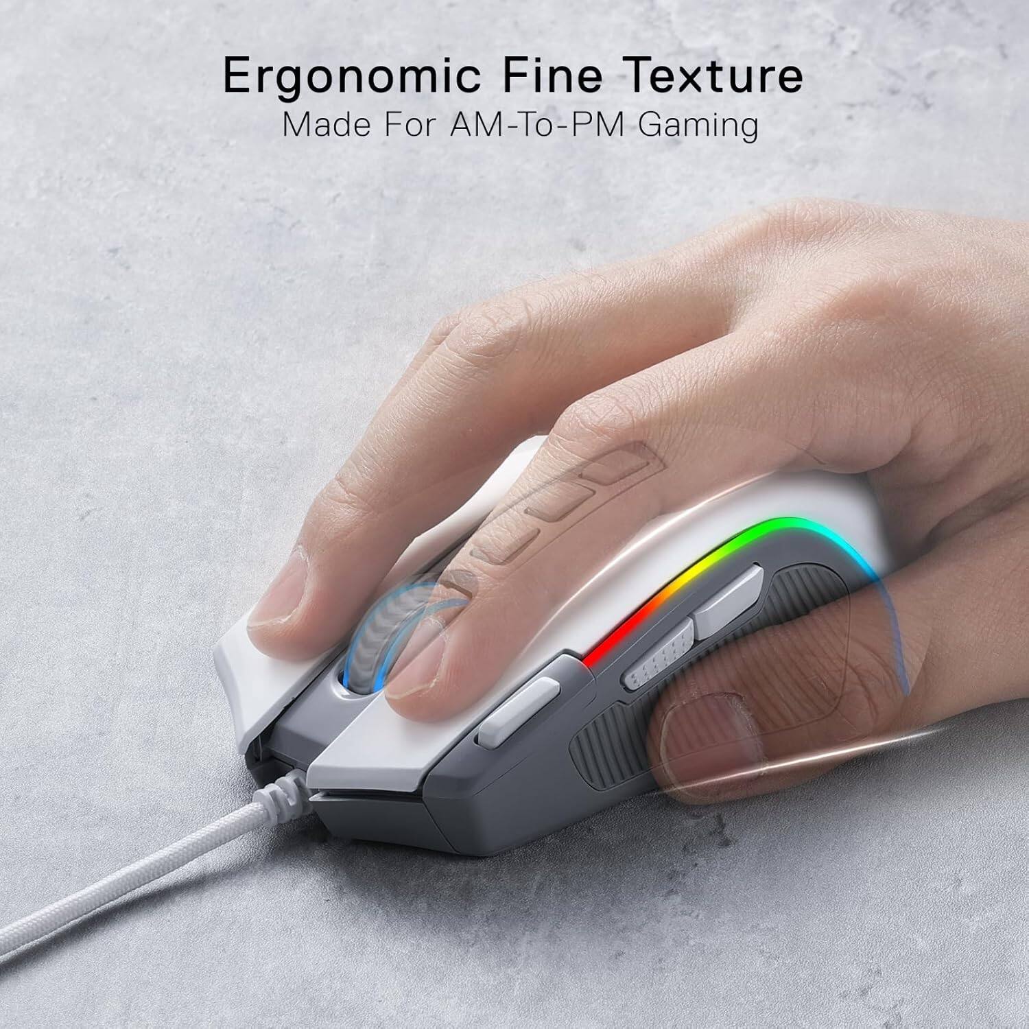 Ergonomic Fine Texture  
Made For AM-To-PM Gaming
