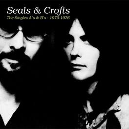 Seals & Crofts - The Singles A's & B's - 1970-1976 (2 Cd) - COMPACT DISCS