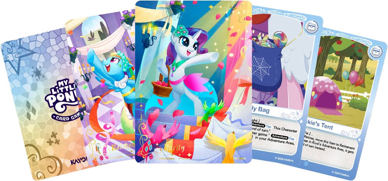 MY LITTLE PONY CARD GAME

Ralatbon
Murity 2026 Hasbro.

y Bag ght kie's dventure Tap Tent nd of This Character turn." ter gains" ie in your Adventure Tap Retires, Adventure ter in move this Areo, F of Rivol's Item to turn insteod. Adventure Retirement Area, it gets  2026 Hashro. 9 2026 Hasbro.
