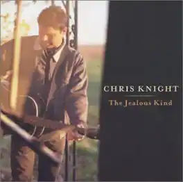 Chris Knight - The Jealous Kind - Black Wax - VINYL LP