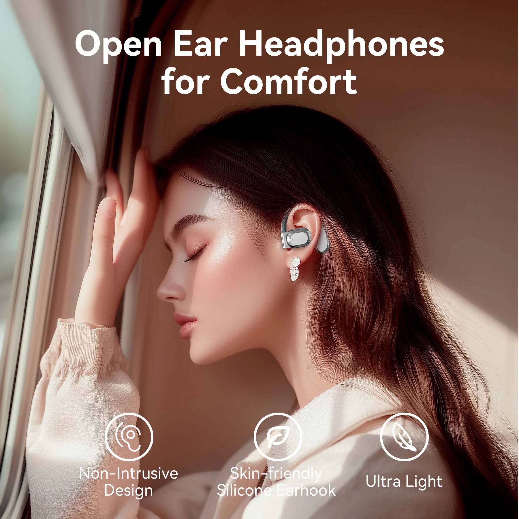 Open Ear Headphones for Comfort

- Non-Intrusive Design
- Skin-friendly Silicone Earhook
- Ultra Light