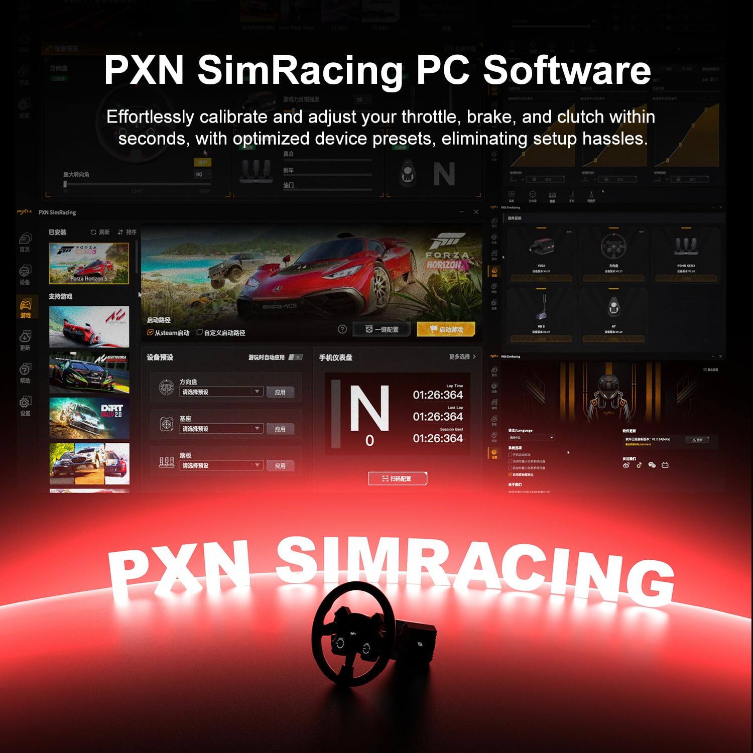 PXN SimRacing PC Software

Effortlessly calibrate and adjust your throttle, brake, and clutch within seconds, with optimized device presets, eliminating setup hassles.

FORZA HORIZON 4
DIRT 18

01:26:364
01:26:364
01:26:364

PXN SIMRACING