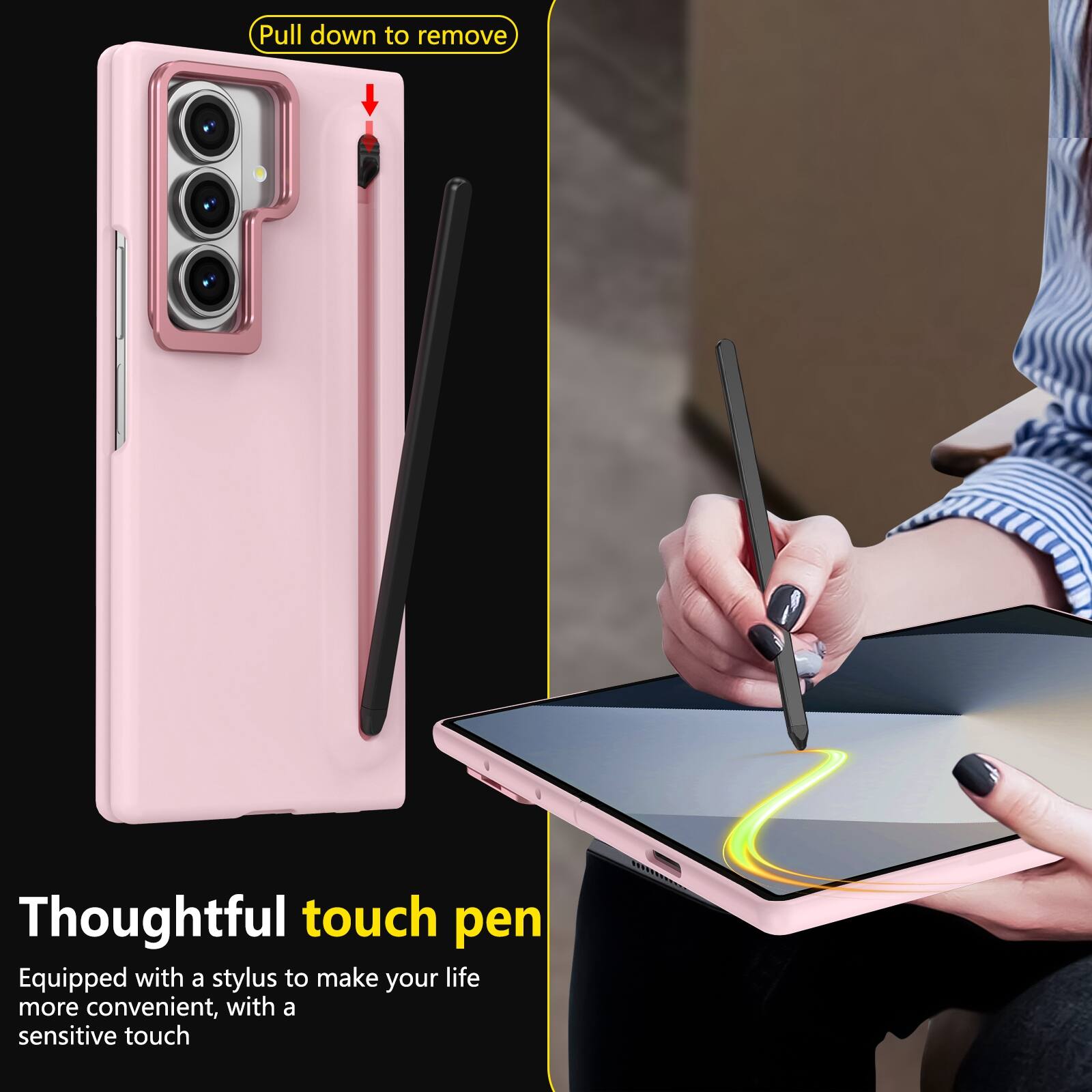 Pull down to remove

Thoughtful touch pen
Equipped with a stylus to make your life more convenient, with a sensitive touch