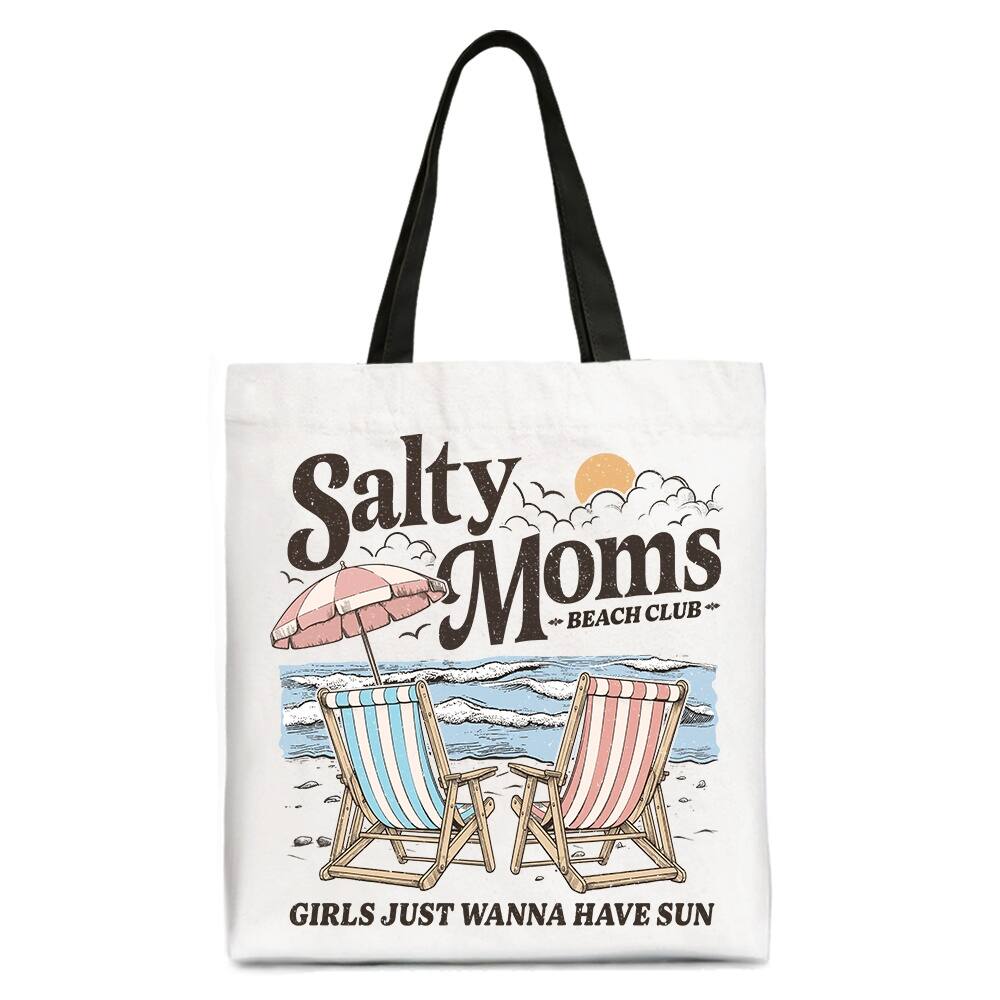 Salty Moms BEACH CLUB  
GIRLS JUST WANNA HAVE SUN
