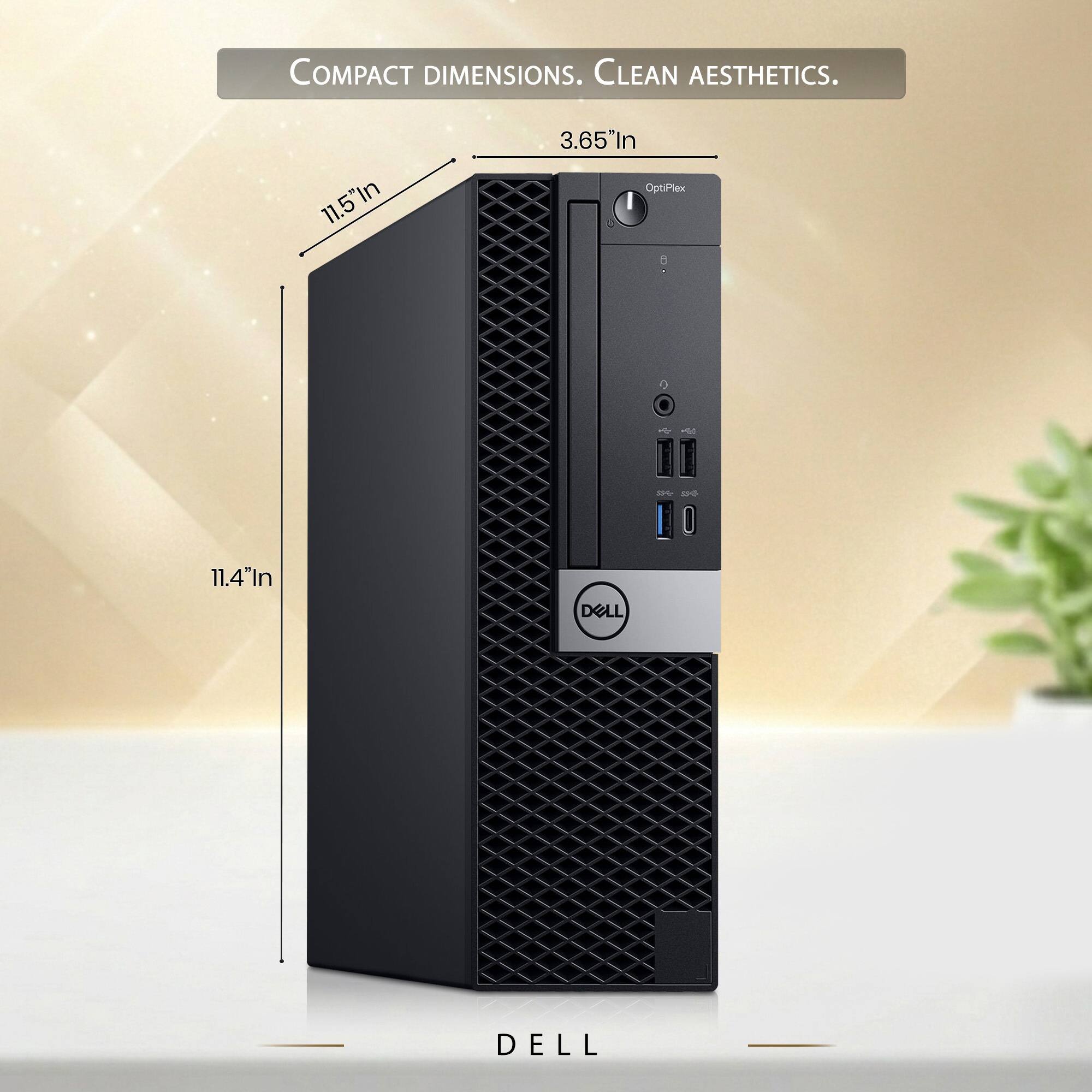 COMPACT DIMENSIONS. CLEAN AESTHETICS.

11.5" In
3.65" In
OptiPlex 8
0
59% $$$
11.4" In
DELL