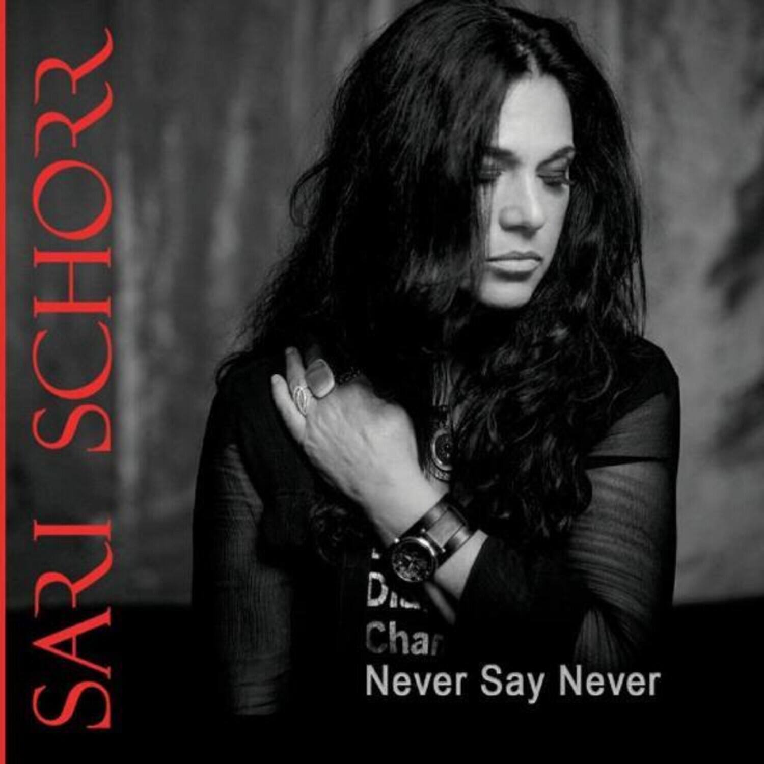 Sari Schorr - Never Say Never   - VINYL LP