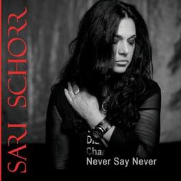 Sari Schorr - Never Say Never - VINYL LP