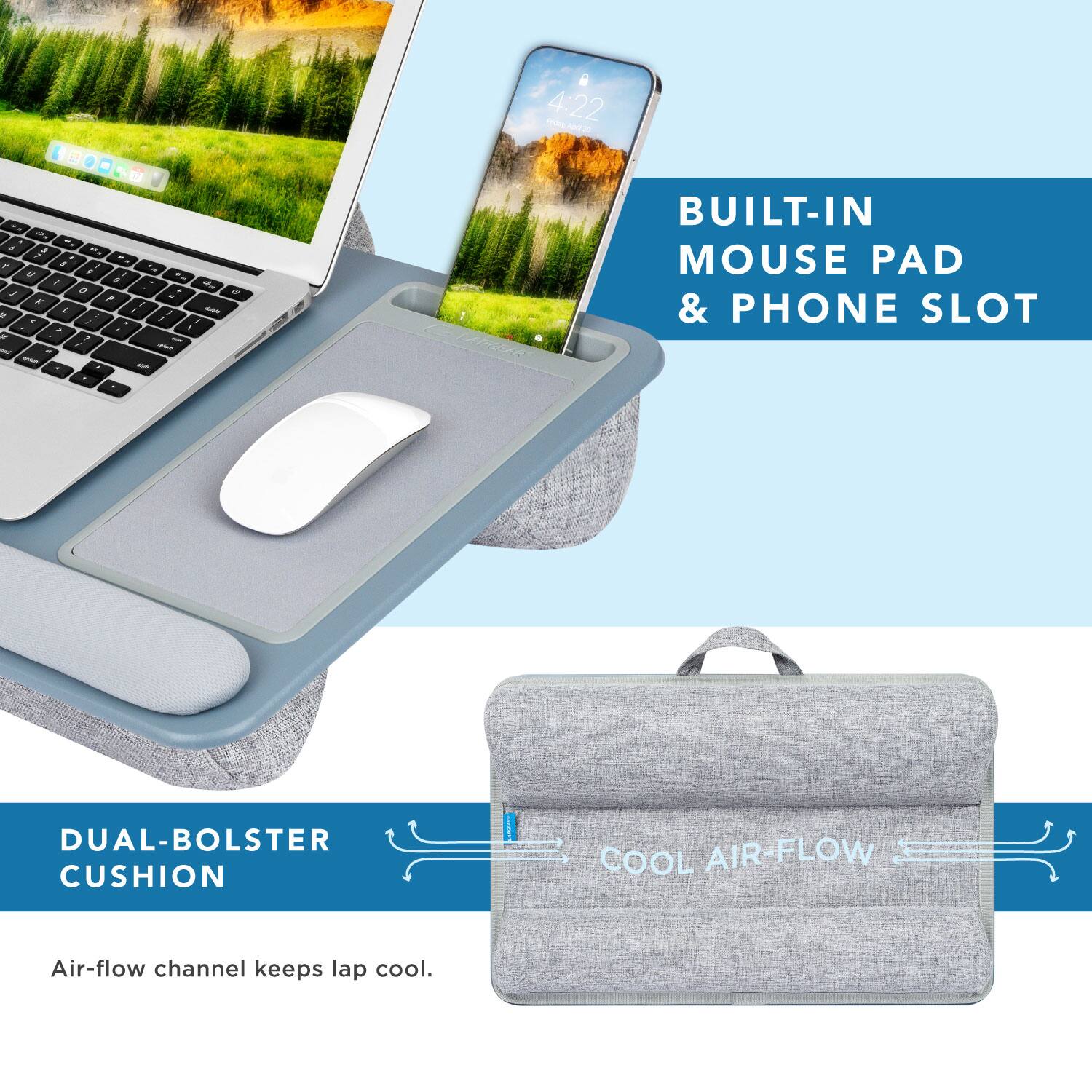 - . - , P 2 . a  W - E -  9 : - - - . . - d- , - a  2 - F - - a  - - . . . - . - . - - - - . - da - 4:22 H BUILT-IN MOUSE PAD & PHONE SLOT DUAL-BOLSTER CUSHION COOL AIR-FLOW Air-flow channel keeps lap cool.