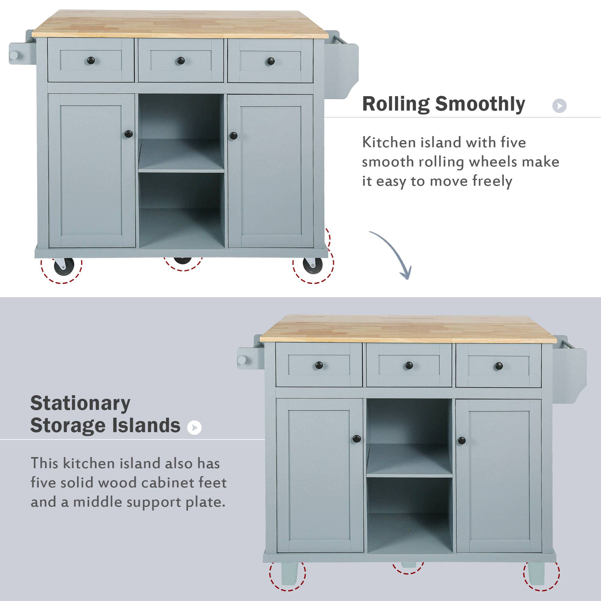 Rolling Smoothly  
Kitchen island with five smooth rolling wheels make it easy to move freely  

Stationary Storage Islands  
This kitchen island also has five solid wood cabinet feet and a middle support plate.