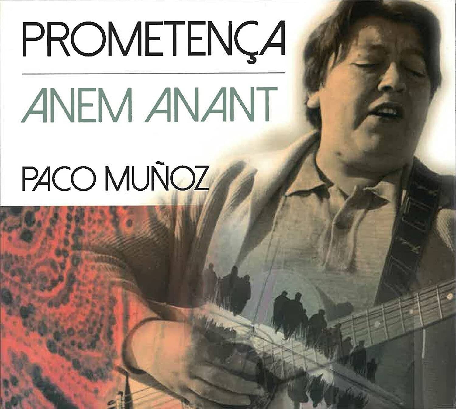 Paco Munoz - Prometenca / Anem Anant   - COMPACT DISCS [CD] price history on PriceWatchPro
