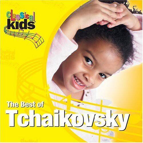 Classical Kids  
The Best of Tchaikovsky