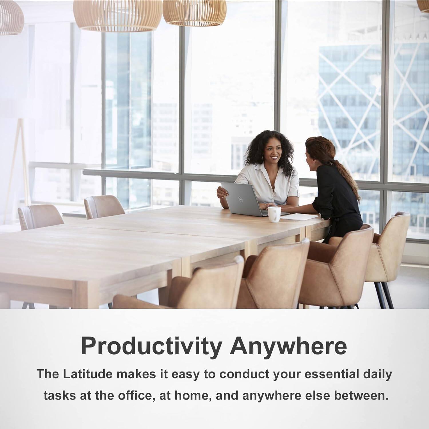Productivity Anywhere

The Latitude makes it easy to conduct your essential daily tasks at the office, at home, and anywhere else between.
