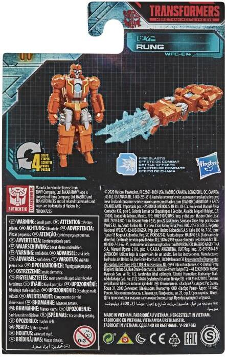 TRANSFORMERS MORE  
RUNG WFC-E14  
TAPES SCHRITTE FASSOS  
FIRE BLASTS CFFCTS DE COMBAT COMBATE DE CHAMA  

Manufactured under license from TOMY Company, TAKARATOMY 2020 Hasbro, HASBRO CANADA, CANADA Company Ltd. HASBRO and TRANSFORMERS and Is related trademarks and 8 are of Hasbro, hc por: HASBRO MXICO, AUTHENTIC Colonia Lomas polisbili PNCC047225 pso de Chapultepec Seccin, Miguel Ciudad de Mxico, Mxico. Hasbro WARNING: Small ATTENTION Norte Santiaga, parts. pieces. ACHTUNG: BJeintele. ADVERTENCIA: Colombia S.A.S. mp. por: ATENO: peas Reg. SIC por: (Fabricante AVVERTENZA: Contiene piccole paro. derecho) 5876 el WAARSCHUWING: bevat kleine coderdelen. Manuel Ugarte 2110, piso imp. VARNING: sma delar. ADVARSEL: smi dele