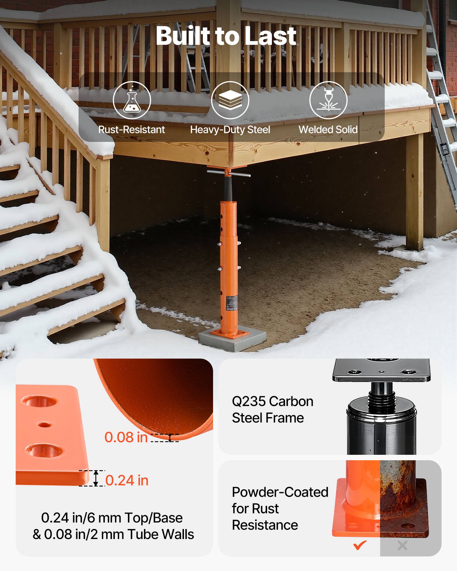 Built to Last

- Rust-Resistant
- Heavy-Duty Steel
- Welded Solid

0.08 in Q235 Carbon Steel Frame

0.24 in Powder-Coated for Rust Resistance

0.24 in/6 mm Top/Base & 0.08 in/2 mm Tube Walls