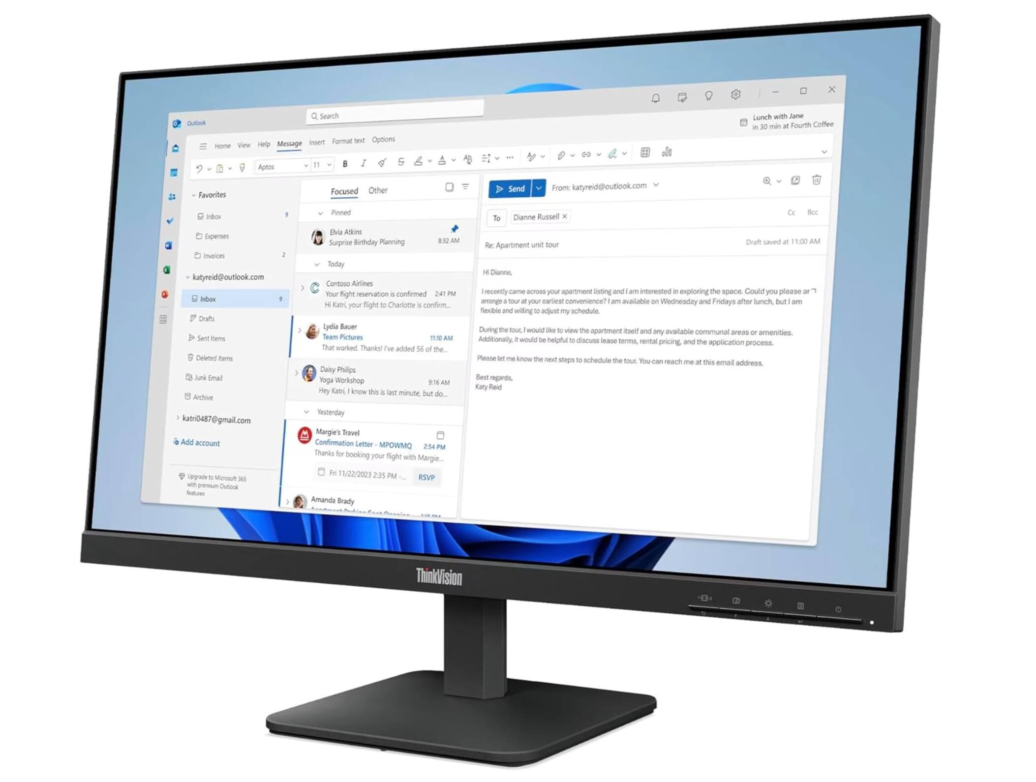 Sure, here is the corrected and grouped text:

---

**Outlook Interface:**

- **Search**
- **Home**
- **View**
- **Help**
- **Message**
- **Insert**
- **Format**

**Folders:**
- **Favorites**
- **Inbox**
- **Expenses**
- **Invoices**
- **Drafts**
- **Sent Items**
- **Deleted Items**
- **Junk Email**

**Email Accounts:**
- **katyreid@outlook.com**
- **katri0487@gmail.com**

**Emails:**
- **Lunch with Jane** (in 30 min at Fourth Coffee)
- **Your flight reservation confirmed** (24:11 PM)
- **Lydia Saver** (Team Pictures)
- **Dainy Philips** (Yoga Workshop)
- **Margie's Travel Confirmation Letter** (MPOWQM)
- **Amanda Brady** (RSVP)

**Draft:**
- **Re: Apartment unit tour** (Draft saved at 11:00 AM)

**Email Content:**
- "I recently came across your apartment listing and I am interested in exploring the space. Could you please arrange a tour at your earliest