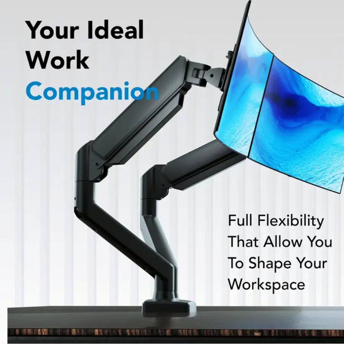 Your Ideal Work Companion  
Full Flexibility That Allow You To Shape Your Workspace