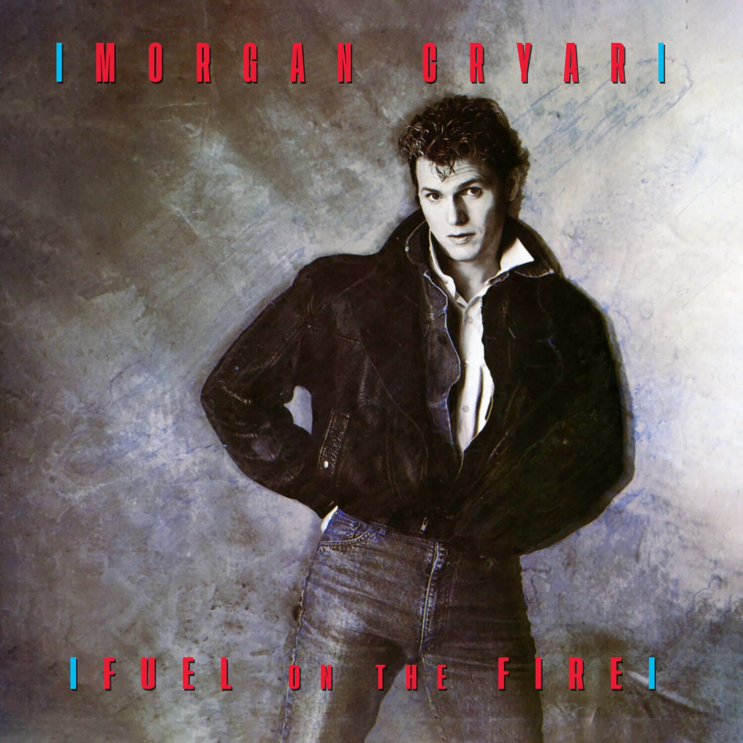 IMORGAN CRYARI  
IFUEL ON THE FIRE