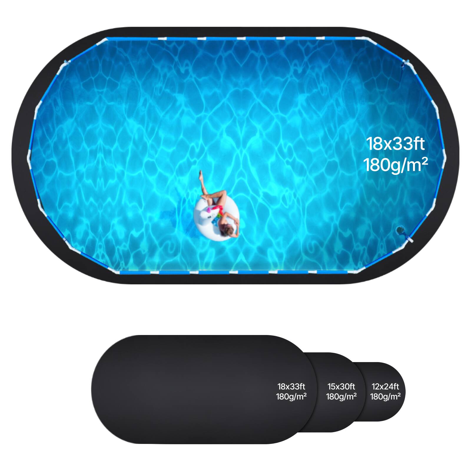 18x33ft  
180g/m²  

15x30ft  
180g/m²  

12x24ft  
180g/m²