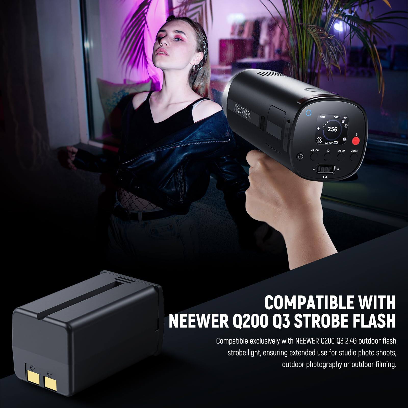 COMPATIBLE WITH NEEWER Q200 Q3 STROBE FLASH

Compatible exclusively with NEEWER Q200 Q3 2.4G outdoor flash strobe light, ensuring extended use for studio photo shoots, outdoor photography or outdoor filming.