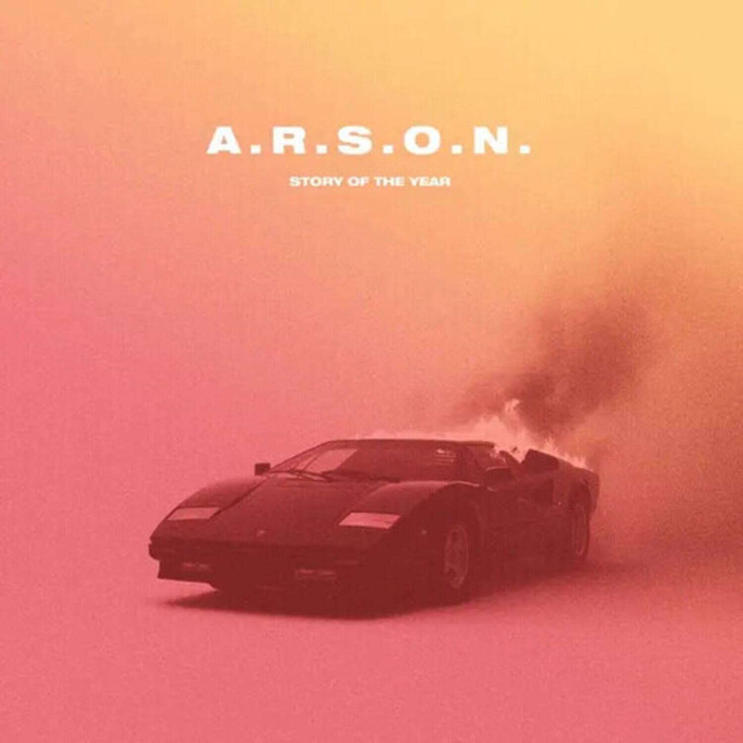 A.R.S.O.N.  
STORY OF THE YEAR