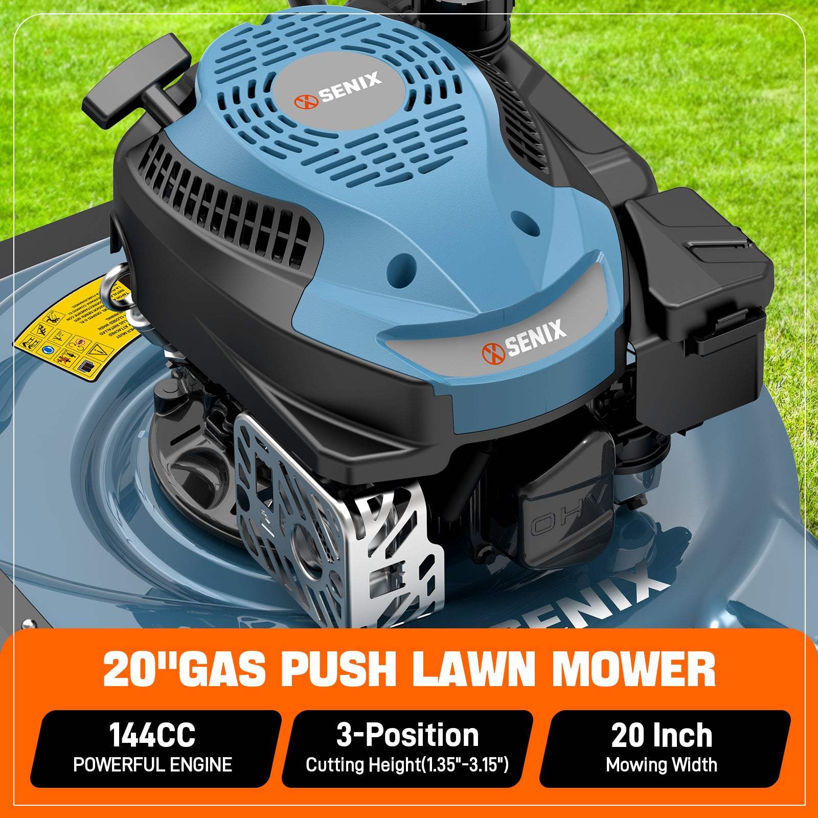 SENIX  
20" GAS PUSH LAWN MOWER  
144CC POWERFUL ENGINE  
3-Position Cutting Height (1.35"-3.15")  
20 Inch Mowing Width