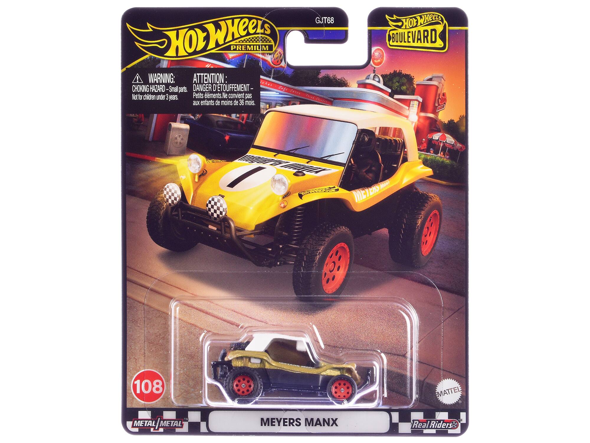 Hot Wheels Premium  
WARNING: ATTENTION: CHOKING HAZARD - Small parts. Not for children under 3 years.  
DANGER D'ÉTOUFFEMENT - Petits éléments. Ne convient pas aux enfants de moins de 36 mois.  
GJT68  
Hot Wheels Boulevard  
108  
METAL | METAL  
MEYERS MANX  
Real Riders  
MATTEL