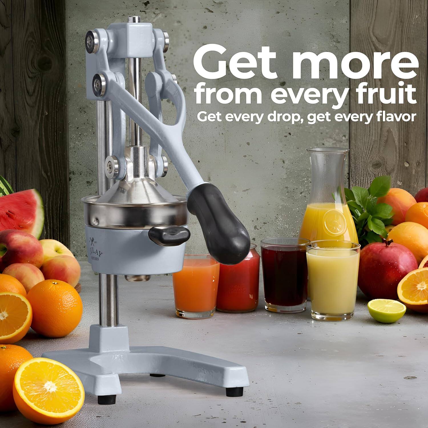 Get more from every fruit  
Get every drop, get every flavor