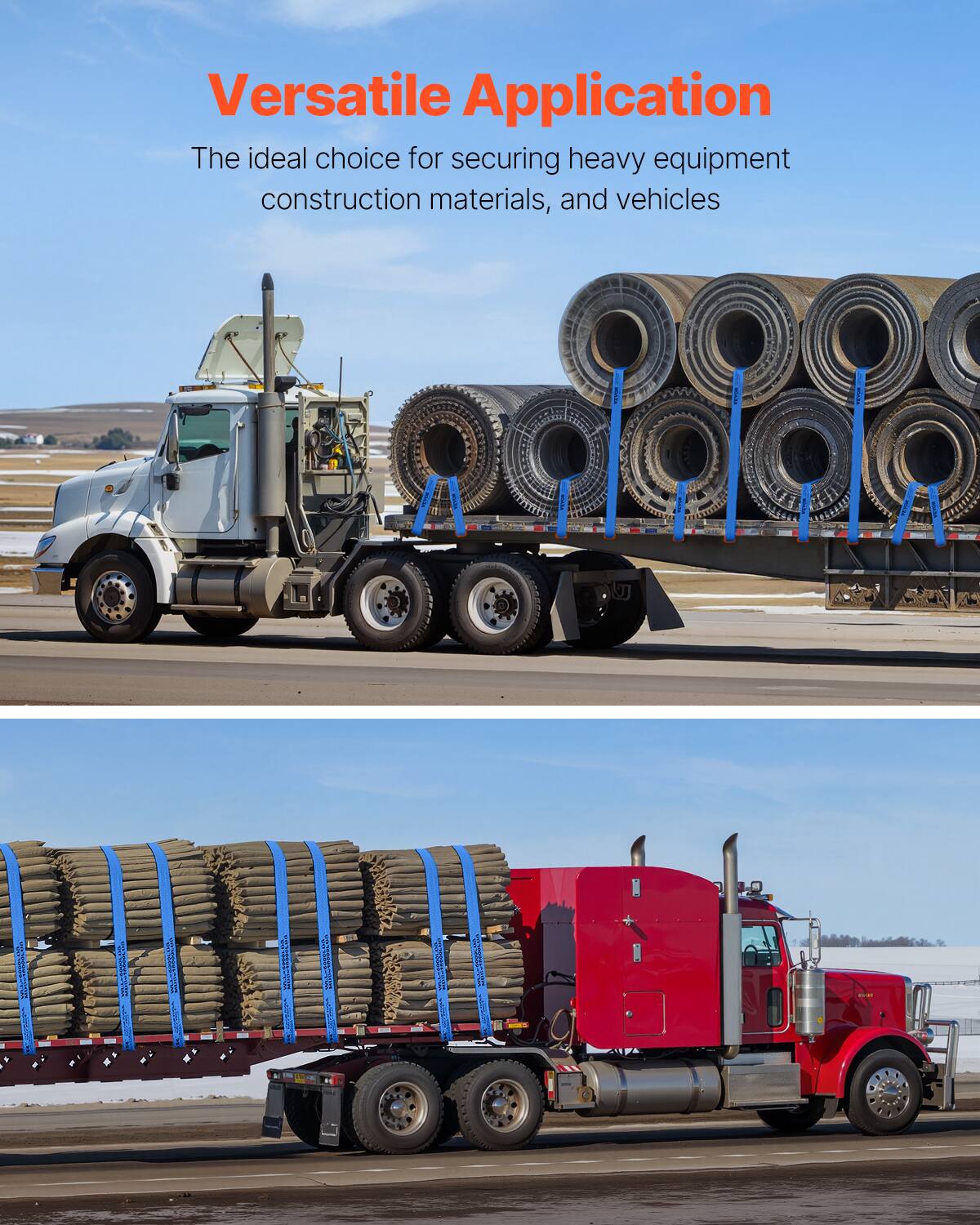 Versatile Application

The ideal choice for securing heavy equipment, construction materials, and vehicles
