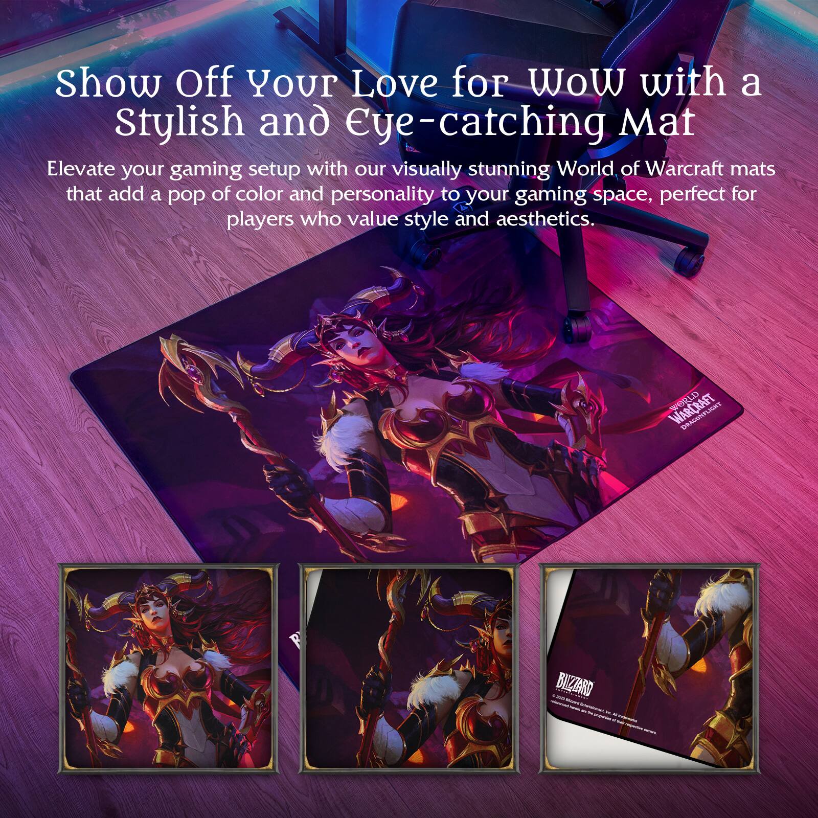 Show Off Your Love for WoW with a Stylish and Eye-catching Mat

Elevate your gaming setup with our visually stunning World of Warcraft mats that add a pop of color and personality to your gaming space, perfect for players who value style and aesthetics.