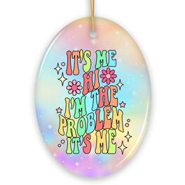OrnamentallyYou - Its Me Im The Problem Rainbow Lyric Ornament Christmas Gift for Pop Song Lovers - Multi-colored